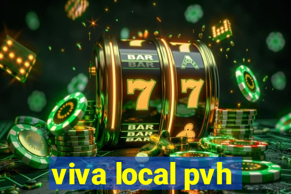 viva local pvh